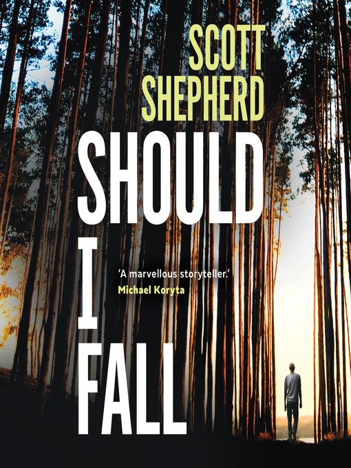 Title details for Should I Fall by Scott Shepherd - Available